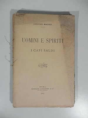 Bild des Verkufers fr Uomini e spiriti. I capisaldi zum Verkauf von Coenobium Libreria antiquaria