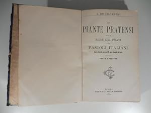Le piante pratensi ossia le erbe dei prati e dei pascoli italiani. Opera illustrata da circa 500 ...