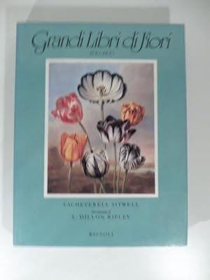 Grandi Libri di Fiori 1700 -1900 - I secoli d'oro dell'illustrazione botanica