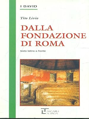 Bild des Verkufers fr Dalla fondazione di Roma zum Verkauf von Librodifaccia