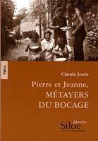 Pierre et Jeanne, Métayers du Bocage (Vendéen). [Vécu].