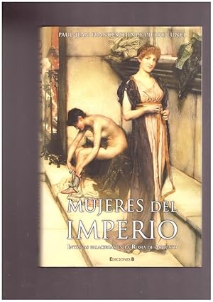 Imagen del vendedor de MUJERES DEL IMPERIO. Intrigas palaciegas en la Roma de Augusto a la venta por Llibres de Companyia