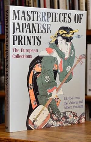 Bild des Verkufers fr Masterpieces of Japanese Prints: The European Collections: Ukiyo-e from the Victoria and Albert Museum zum Verkauf von San Francisco Book Company