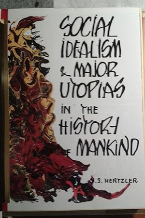 Bild des Verkufers fr Social idealism & major utopias in the history of mankind; Reprint of "The history of Utopian thought", 2 Vol. zum Verkauf von BBB-Internetbuchantiquariat