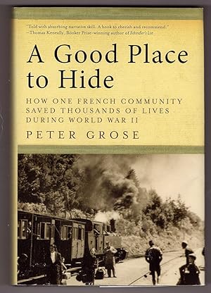 Immagine del venditore per A Good Place to Hide How One French Community Saved Thousands of Lives in World War II venduto da Ainsworth Books ( IOBA)