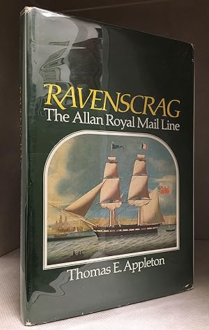 Seller image for Ravenscrag; The Allan Royal Mail Line for sale by Burton Lysecki Books, ABAC/ILAB