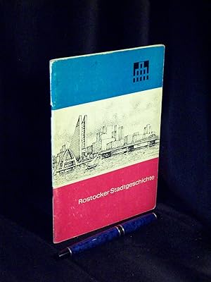 Rostocker Stadtgeschichte - Begleitheft für die Ausstellung 750 Jahre Rostocker Stadtgeschichte i...