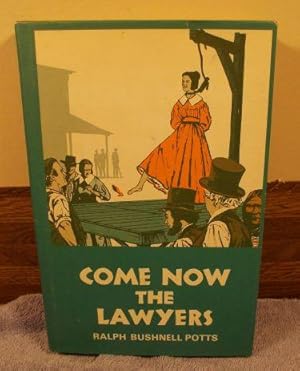 Imagen del vendedor de Come Now The Lawyers a la venta por M and N Books and Treasures