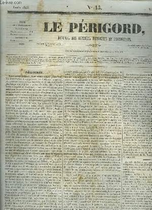 Seller image for LE PERIGORD JOURNAL DES INTERETS NATIONAUX ET PROVINCIAUX N13 ANNEE 1843 - Prigueux - Jasmin  Prigueux (suite) - revue des journaux M. de Larochejaquelin - opinion des journaux sur le discours de M. de Larochejaquelein le commerce, le sicle etc. for sale by Le-Livre