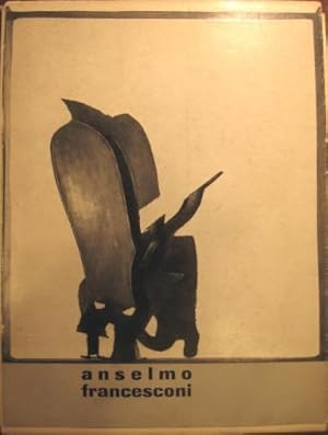 Seller image for Anselmo Francesconi. for sale by Libreria La Fenice di Pietro Freggio