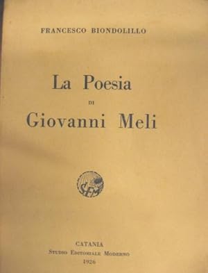 Imagen del vendedor de La poesia di Giovanni Meli. a la venta por Libreria La Fenice di Pietro Freggio