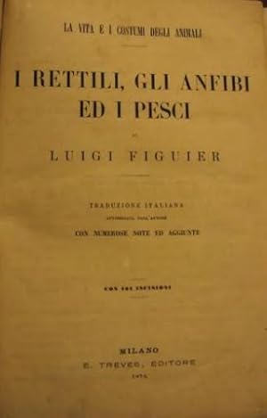 Imagen del vendedor de I rettili, gli anfibi ed i pesci. a la venta por Libreria La Fenice di Pietro Freggio