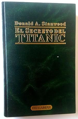 Bild des Verkufers fr El secreto del Titanic zum Verkauf von Librera Salvalibros Express