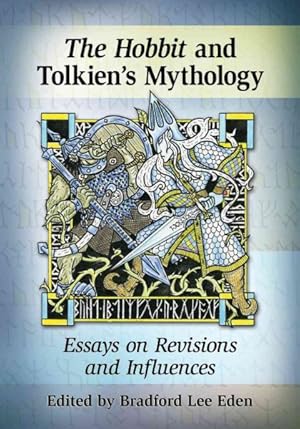 Bild des Verkufers fr Hobbit and Tolkien's Mythology : Essays on Revisions and Influences zum Verkauf von GreatBookPrices