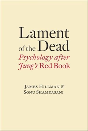 Seller image for Lament of the Dead : Psychology After Jung's Red Book for sale by GreatBookPrices