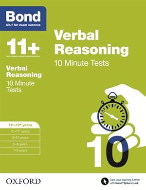 Imagen del vendedor de Bond 11+: Verbal Reasoning: 10 Minute Tests : 11+-12+ Years a la venta por GreatBookPrices