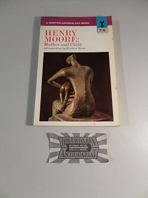 Bild des Verkufers fr Henry Moore Mother and Child. Introduction by Herbert Read. zum Verkauf von Druckwaren Antiquariat