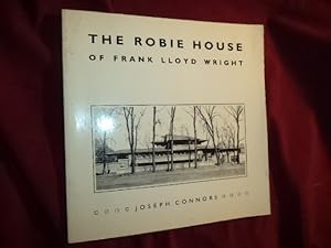 Seller image for The Robie House of Frank Lloyd Wright. for sale by BookMine