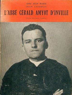 L'Abbé Gérald Amyot d'Inville