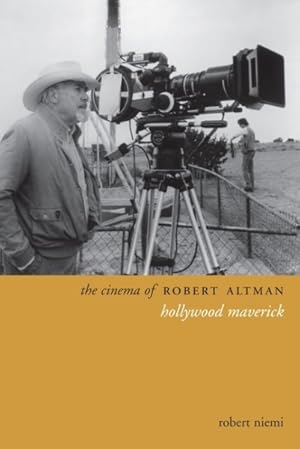 Immagine del venditore per Cinema of Robert Altman : Hollywood Maverick venduto da GreatBookPrices