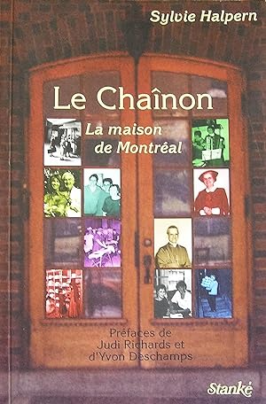 Le Chaînon, la maison de Montréal