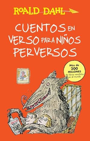Imagen del vendedor de Cuentos en verso para nios perversos/ Revolting Rhymes -Language: spanish a la venta por GreatBookPrices