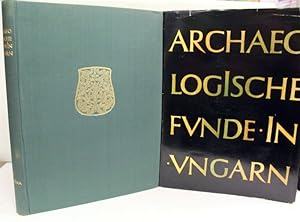 Archäologische Funde in Ungarn. Hrsg. von. Verf. von . [Aus d. ungar. Ms.] übers. von Jenö Kende....