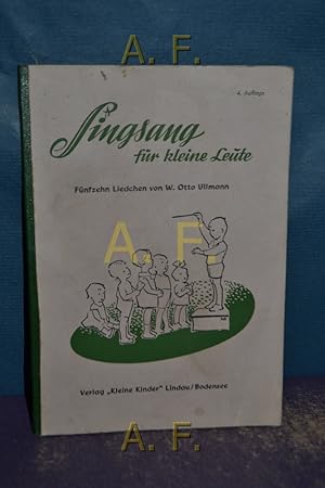 Imagen del vendedor de Singsang fr kleine Leute : Fnfzehn Liedchen. a la venta por Antiquarische Fundgrube e.U.