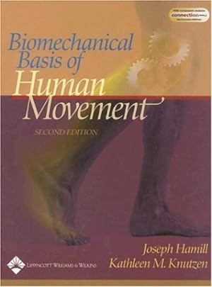 Bild des Verkufers fr Biomechanical Basis of Human Movement zum Verkauf von Modernes Antiquariat an der Kyll