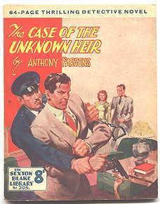 THE CASE OF THE UNKNOWN HEIR. THE SEXTON BLAKE LIBRARY NO 295.