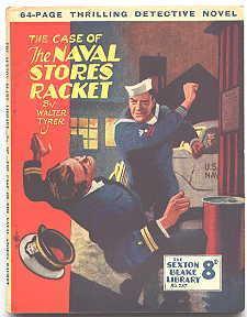 THE CASE OF THE NAVAL STORES RACKET. THE SEXTON BLAKE LIBRARY NO. 287. 3RD SERIES.