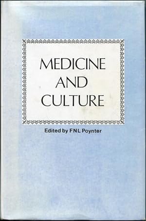Immagine del venditore per Medicine and Culture. Proceedings of a Historical Symposium organized jointly by The Wellcome Institute of the History of Medicine, London, and The Wenner-Green Foundation for Anthropological Research, New York. venduto da Time Booksellers