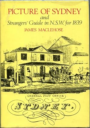 Imagen del vendedor de Picture of Sydney and Strangers' Guide in New South Wales for 1839. a la venta por Time Booksellers