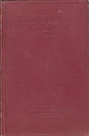 Immagine del venditore per The Mechanics Of The Aeroplane. A Study Of The Principles Of Flight. venduto da Time Booksellers