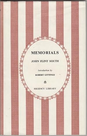 Imagen del vendedor de Memorials of John Flint South Introduced by Robert Gittings. a la venta por Time Booksellers