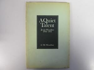 Imagen del vendedor de A QUIET TALENT: JESSIE WARDLAW 1903-1971. a la venta por Goldstone Rare Books