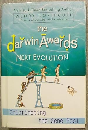 Bild des Verkufers fr The Darwin Awards Next Evolution: Chlorinating the Gene Pool zum Verkauf von Book Nook