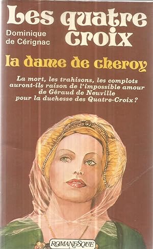 Image du vendeur pour Les Quatre Croix - La dame de Cheroy mis en vente par Joie de Livre