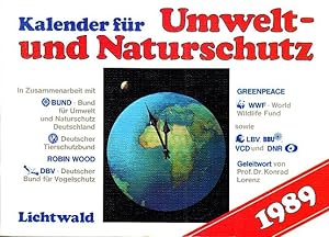 Kalender für Umwelt- und Naturschutz 1989. In Zusammenarbeit mit BUND, Deutscher Tierschuitzbund,...