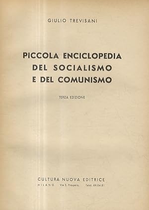 Seller image for Piccola Enciclopedia del socialismo e del comunismo. Terza edizione. for sale by Libreria Oreste Gozzini snc