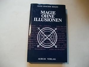 Bild des Verkufers fr Magie ohne Illusionen. zum Verkauf von Ottmar Mller