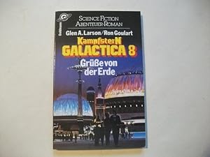 Bild des Verkufers fr Kampfstern Galactia. Gre von der Erde. zum Verkauf von Ottmar Mller