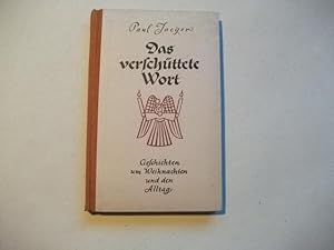 Image du vendeur pour Das verschttete Wort. Geschichten um Weihnachten und den Alltag. mis en vente par Ottmar Mller