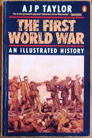 The First World War: An Illustrated History (Penguin Books)