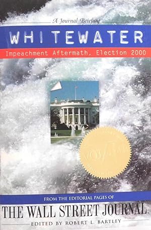 Seller image for Whitewater. Volume VI. Impeachment Aftermath and Election 2000 for sale by The Parnassus BookShop