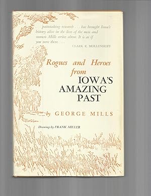 ROUGUES AND HEROES FROM IOWA'S AMAZING PAST. Drawings By Frank Miller ~ SIGNED COPY~