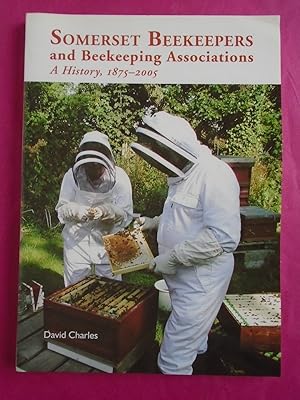 SOMERSET BEEKEEPERS AND BEEKEEPING ASSOCIATIONS