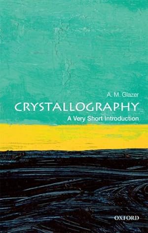 Imagen del vendedor de Crystallography : A Very Short Introduction a la venta por GreatBookPrices