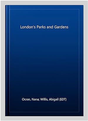 Immagine del venditore per London's Parks and Gardens venduto da GreatBookPrices