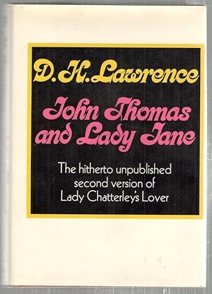 John Thomas and Lady Jane; The Second Version of Lady Chatterley's Lover